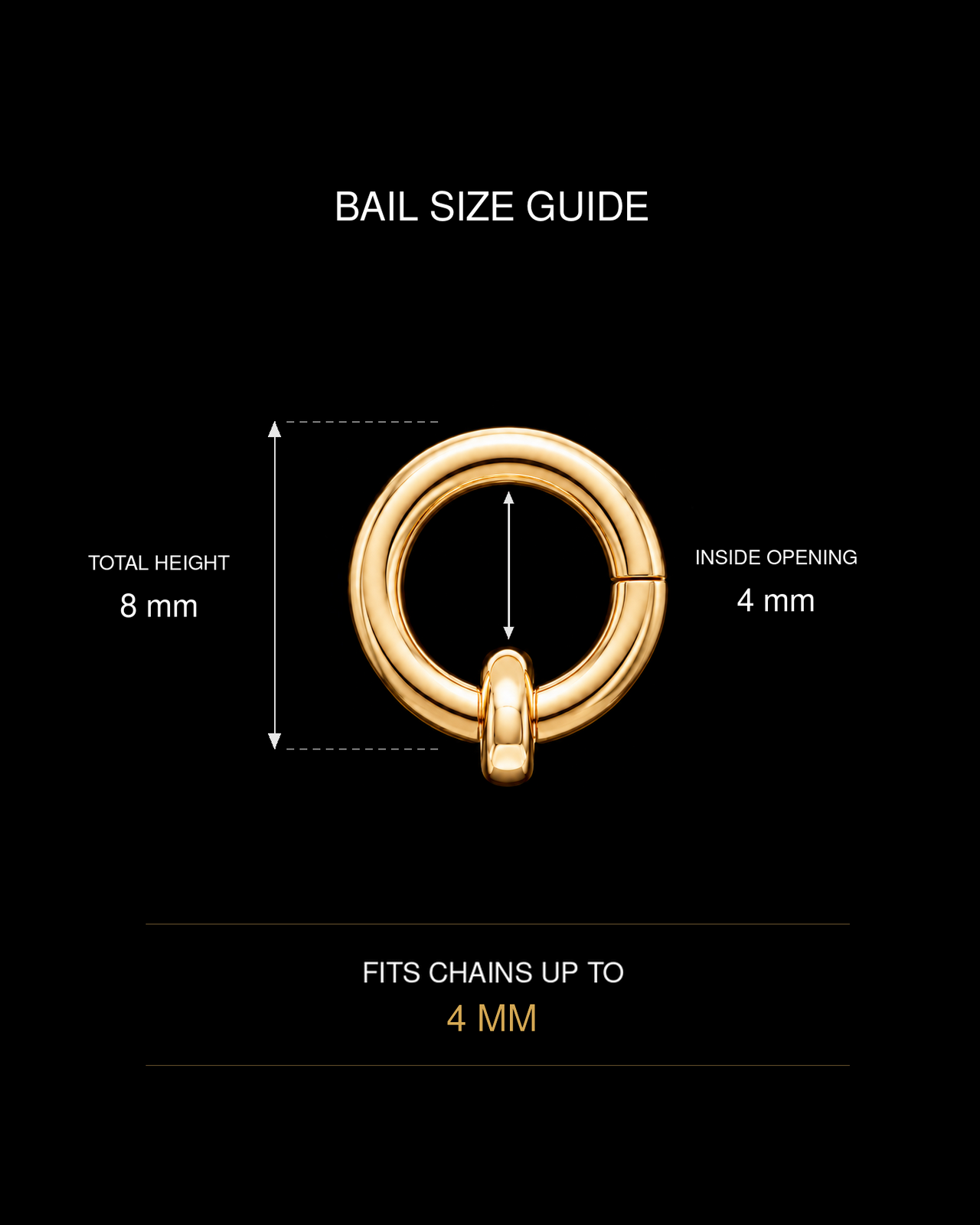 Bail size guide: total height 8 mm, inside opening 4 mm, fits chains up to 4 mm